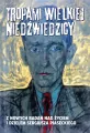 Tropami Wielkiej Niedźwiedzicy - tantis.pl