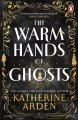 The warm hands of ghosts wer. angielska - tantis.pl