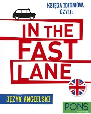 Księga idiomów, czyli: In the fast lane w.2 - tantis.pl