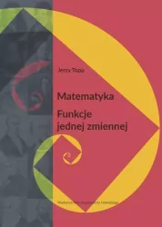 Matematyka. Funkcje jednej zmiennej
