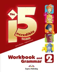 The Incredible 5. Team 2. Workbook and Grammar. Zeszyt ćwiczeń. Cz.2