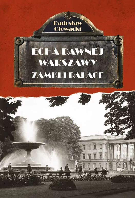 Zamki i pałace. Echa dawnej Warszawy - tantis.pl