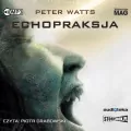 Echopraksja. Uczta wyobraźni. Audiobook - tantis.pl