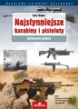 Najsłynniejsze karabiny i pistolety. Ilustrowana historia. Panorama techniki wojskowej wyd. 4 - tantis.pl
