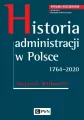 Historia administracji w Polsce. 1764-2020 wydanie 2 - tantis.pl