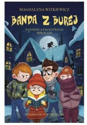 Tajemnica fałszywego Mikołaja. Banda z Burej. Tom 2