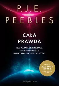 Cała prawda. Rozważania kosmologa o poszukiwaniach obiektywnej rzeczywistości - tantis.pl