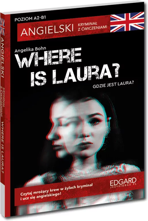 Where is Laura? Angielski Kryminał z ćwicz. A2-B1 - tantis.pl