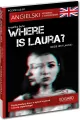 Where is Laura? Angielski Kryminał z ćwicz. A2-B1 - tantis.pl