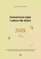 Scenariusze zajęć i zabaw dla dzieci. Jesień - tantis.pl
