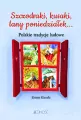 Szczodraki, kusaki, lany poniedziałek... Polskie tradycje ludowe - tantis.pl