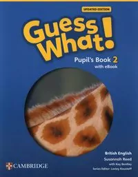 Guess What! British English Level 2 PB + eBook Upd - tantis.pl