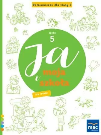 Ja i Moja Szkoła na nowo. Domowniczek SP 2 cz.5 - tantis.pl