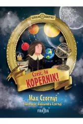 Cześć, tu Kopernik! Genialni Odkrywcy