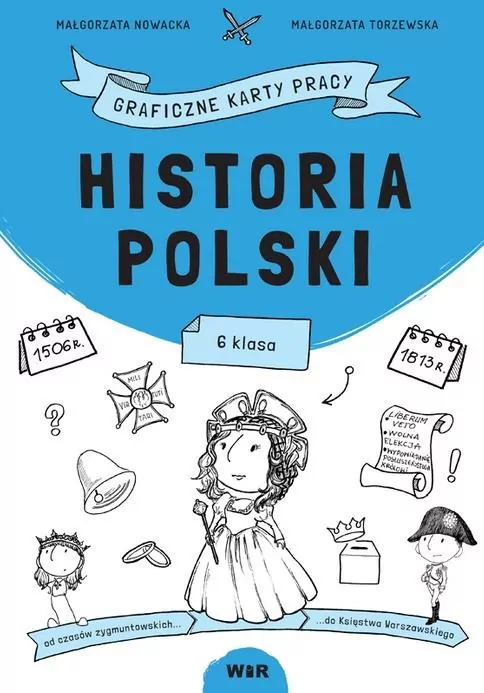 Historia Polski. Graficzne karty pracy. Klasa 6 - tantis.pl