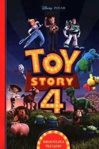 Toy Story 4. Biblioteczka przygody. Disney Pixar - tantis.pl