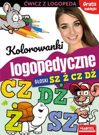 Kolorowanki logopedyczne. Głoski Sz Ż Cz Dż - tantis.pl