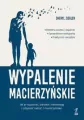 Wypalenie macierzyńskie - tantis.pl