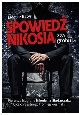 Spowiedź Nikosia zza grobu - tantis.pl