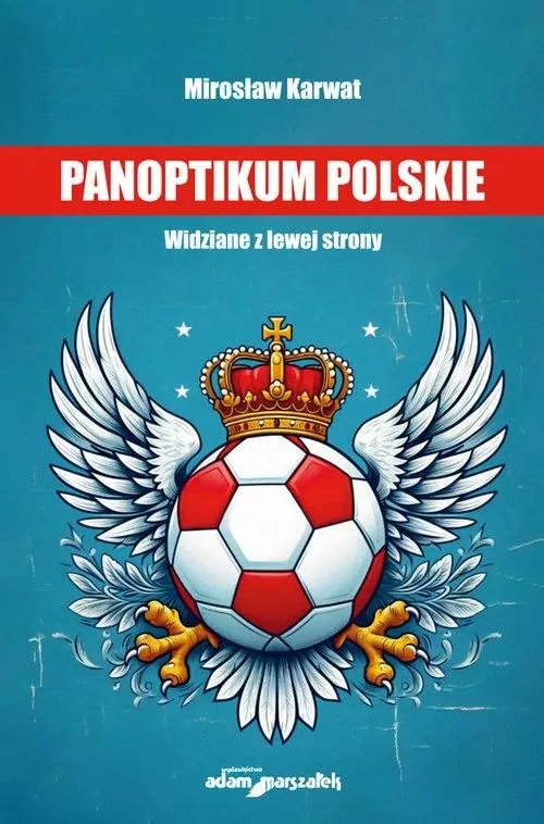 Panoptikum polskie. Widziane z lewej strony - tantis.pl