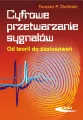 Cyfrowe przetwarzanie sygnałów. Od teorii do zastosowań - tantis.pl