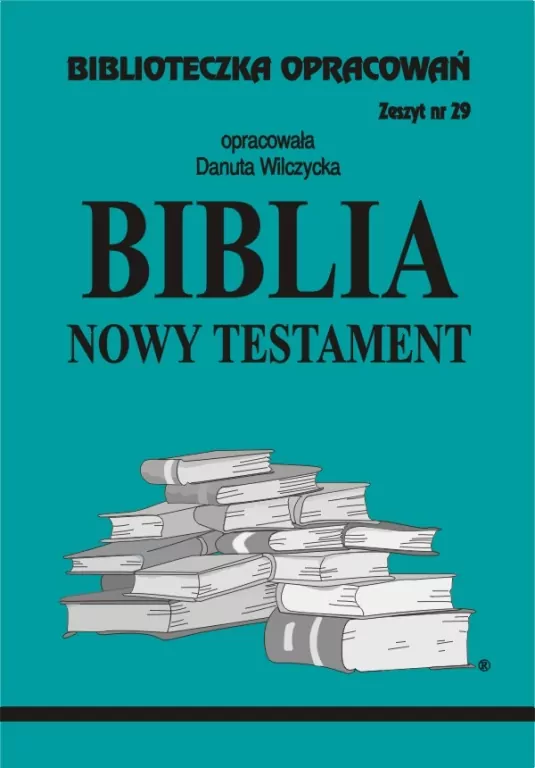 Biblia Nowy Testament. Biblioteczka opracowań. Nr 29 - tantis.pl
