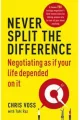 Never Split the Difference. Negotiating as if Your Life Depended on It - tantis.pl