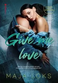 Give me love - tantis.pl