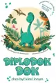 Diplodok Dok chce być kimś innym - tantis.pl