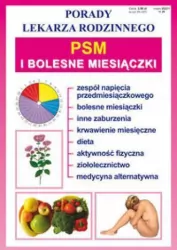 PSM i bolesne miesiączki. Porady lekarza rodzinnego