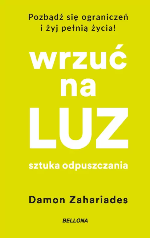 Wrzuć na luz. Sztuka odpuszczania (wydanie pocketowe) - tantis.pl