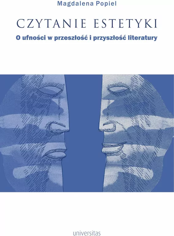 Czytanie estetyki. O ufności w przeszłość i przysz - tantis.pl