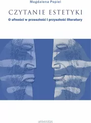 Czytanie estetyki. O ufności w przeszłość i przysz