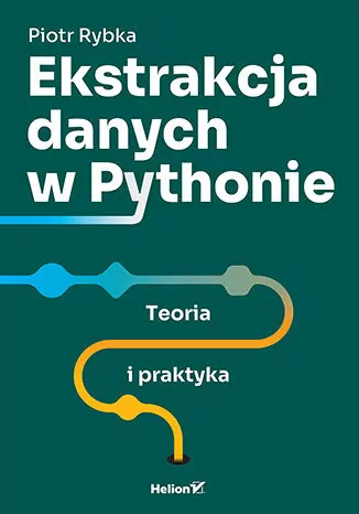 Ekstrakcja danych w Pythonie. Teoria i praktyka - tantis.pl