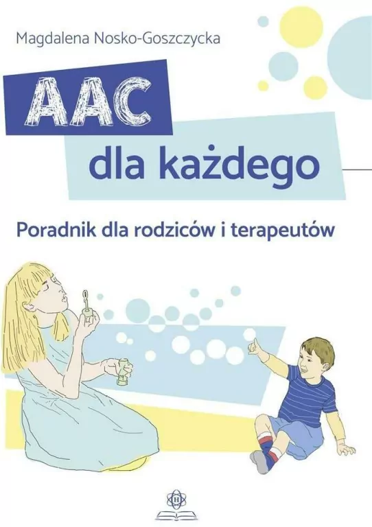 AAC dla każdego. Poradnik dla rodziców i terapeutów. - tantis.pl