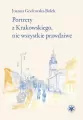 Portrety z Krakowskiego, nie wszystkie prawdziwe - tantis.pl