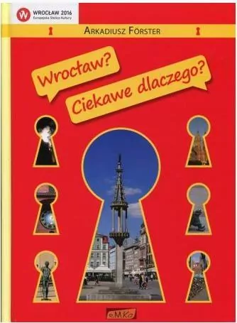 Wrocław? Ciekawe dlaczego? - tantis.pl