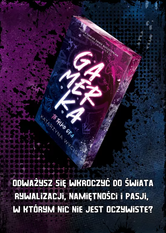 Gamerka. To tylko gra - tantis.pl