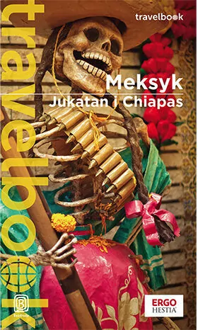 Meksyk. Jukatan i Chiapas. Travelbook w.3 - tantis.pl