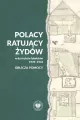 Polacy ratujący Żydów w dystrykcie lubelskim - tantis.pl