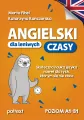 Angielski dla leniwych. Czasy. Poziom A1-B1 - tantis.pl