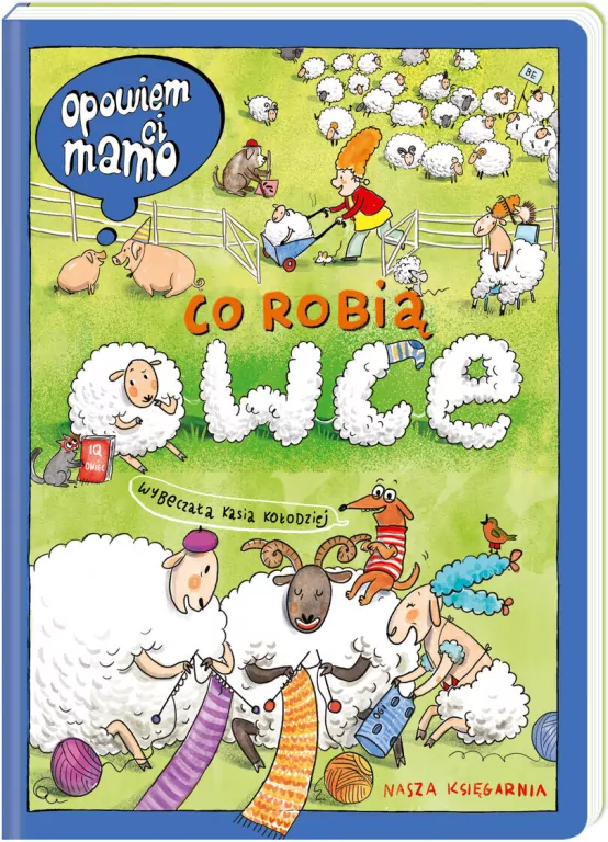 Co robią owce. Opowiem ci, mamo - tantis.pl