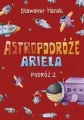 Astropodróże Ariela. Podróż 2 - tantis.pl
