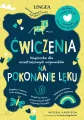 Ćwiczenia na pokonanie lęku. Książeczka dla nieustraszonych wojowników - tantis.pl