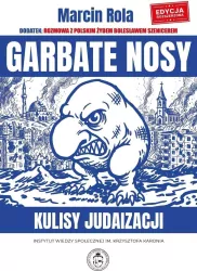 Garbate nosy. Kulisy judaizacji w. rozszerzone