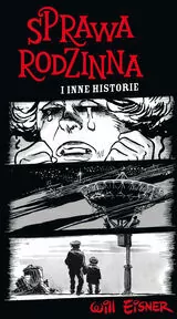 Sprawa rodzinna i inne historie. Mistrzowie komiksu - tantis.pl