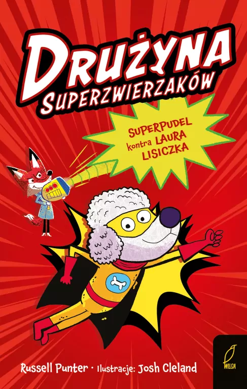 Superpudel kontra Laura Lisiczka. Drużyna Superzwierzaków. Tom 2 - tantis.pl