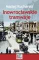 Inowrocławskie tramwaje - tantis.pl