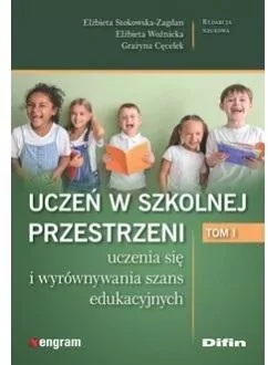 Uczeń w szkolnej przestrzeni. Tom 1 - tantis.pl