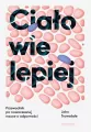 Ciało wie lepiej. Przewodnik po nowoczesnej.. - tantis.pl